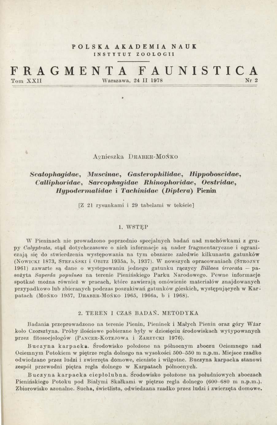 FRAGMENTA POLSKA AKADEMIA NAUK INSTYTUT ZOOLOGII FAUNISTICA Tom X X II Warszawa, 24 II 1978 Nr 2 Agnieszka D r a b e r - M o ń k o Scatophagidae, M uscinae, G asterophilidae, H ippoboscidae, C