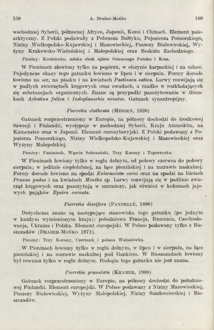150 A. Draber-Mońko 1 0 0 wschodniej Syberii, północnej Afryce, Japonii, Korei i Chinach. E leńient palearktyczny.