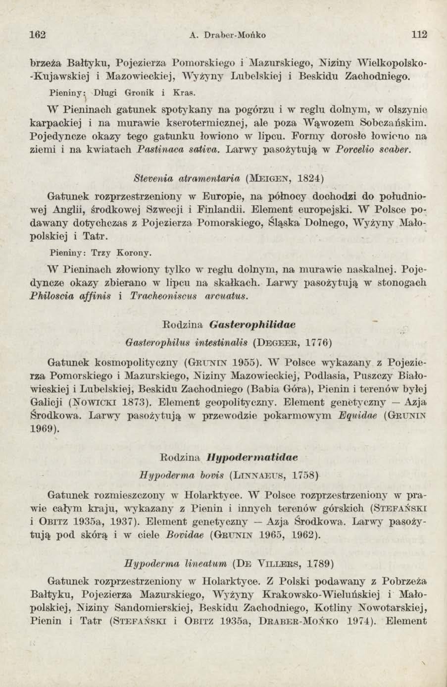 162 A. Draber-Mońko 1 1 2 brzeża B ałtyku, Pojezierza Pom orskiego i Mazurskiego, Niziny Wielkopolsko- -K ujaw skiej i M azowieckiej, W yżyny Lubelskiej i B eskidu Zachodniego.