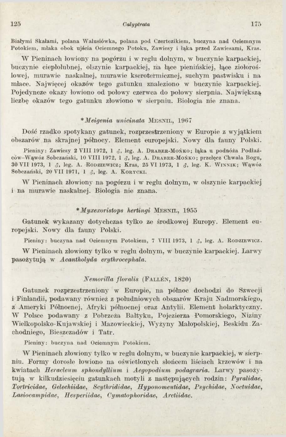 125 Calyptrata 175 Białymi Skałami, polana Walusiówka, polana pod Czertezikiem, buczyna nad Ociemnym Potokiem, młaka obok ujścia Ociemnego Potoku, Zawiesy i łąka przed Zawiesami, Kras.