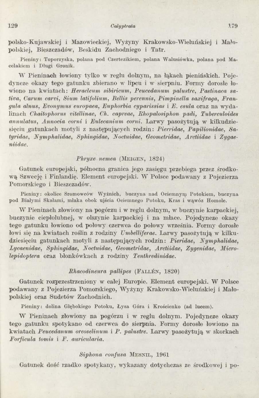 129 Galyptrata 179 polsko - K uj awskie j i Mazowieckiej, W yżyny K rakow sko-w ieluńskiej i M ałopolskiej, Bieszczadów, B eskidu Zachodniego i T atr.