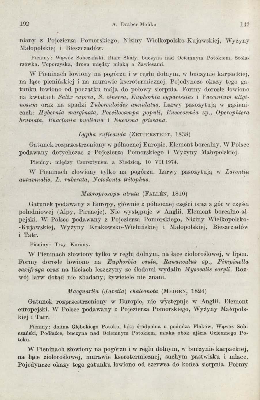 192 A. Draber-Mońko 112 niany z Pojezierza Pomorskiego, Niziny W ielkopolsko-kujawskiej, W yżyny M ałopolskiej i Bieszczadów.