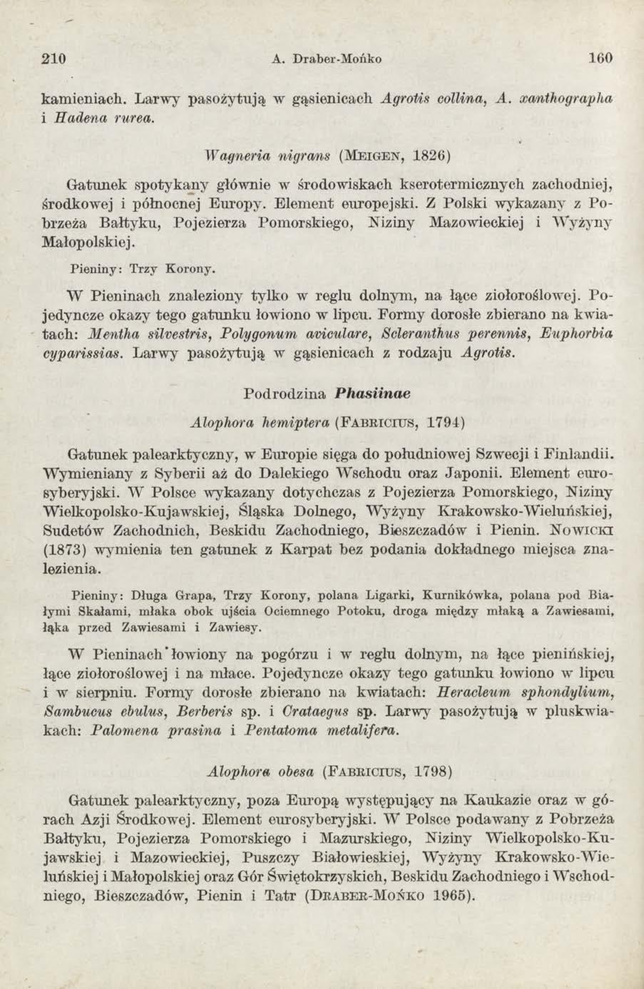 2 1 0 A. Draber-Mońko 160 kam ieniach. Larw y pasożytują w gąsienicach Agrotis collina, A. xanthographa i Hadena rurea.