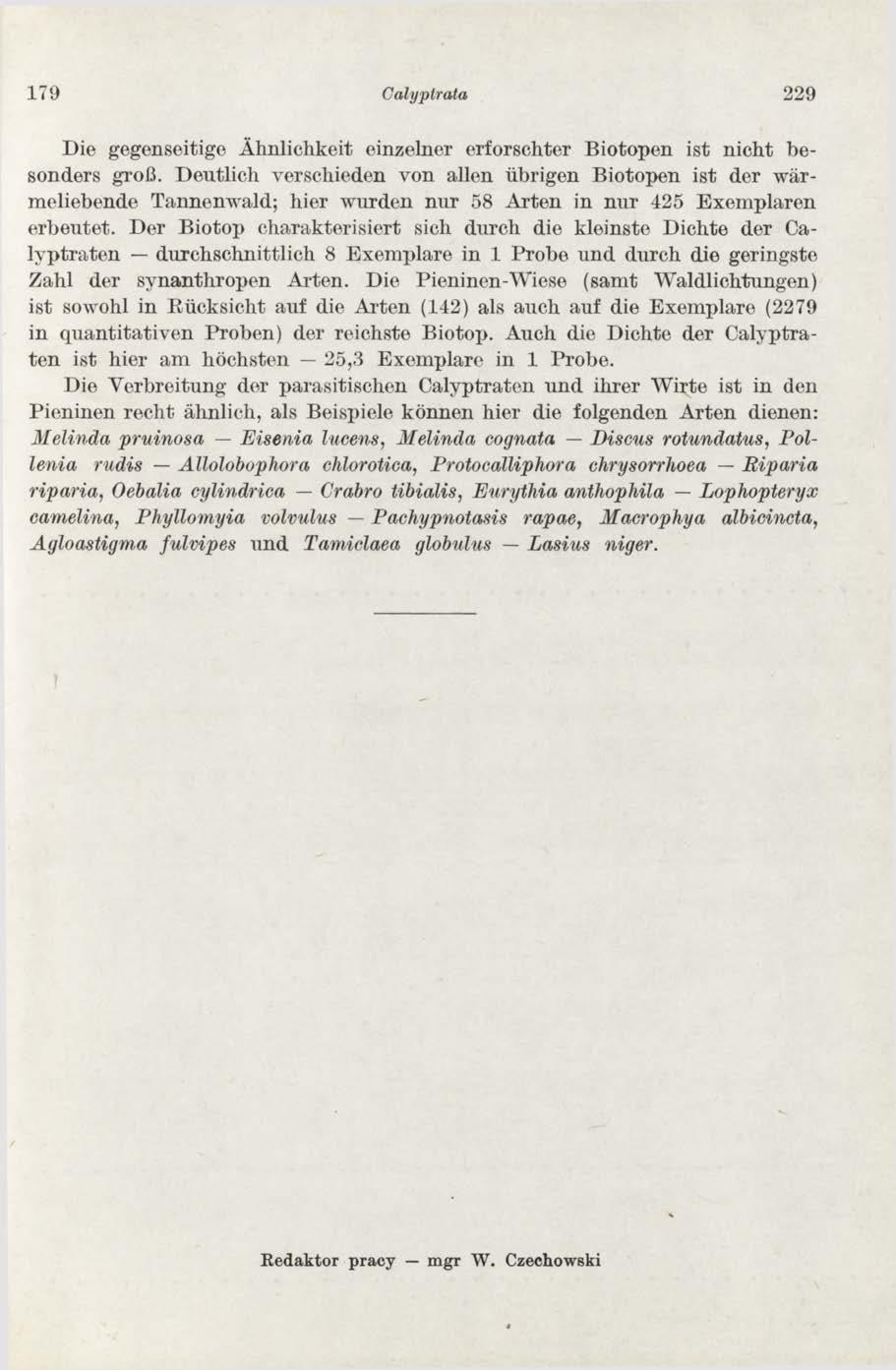 179 Calyptrata 229 Die gegenseitige A hnlichkeit einzelner erforschter Biotopen ist nicht besonders grob.