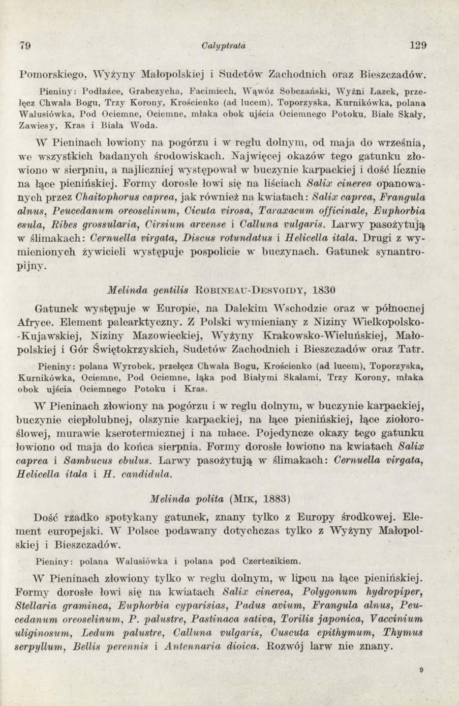 79 Calyptrata 129 Pom orskiego, W yżyny M ałopolskiej i Sudetów Zachodnich oraz Bieszczadów.