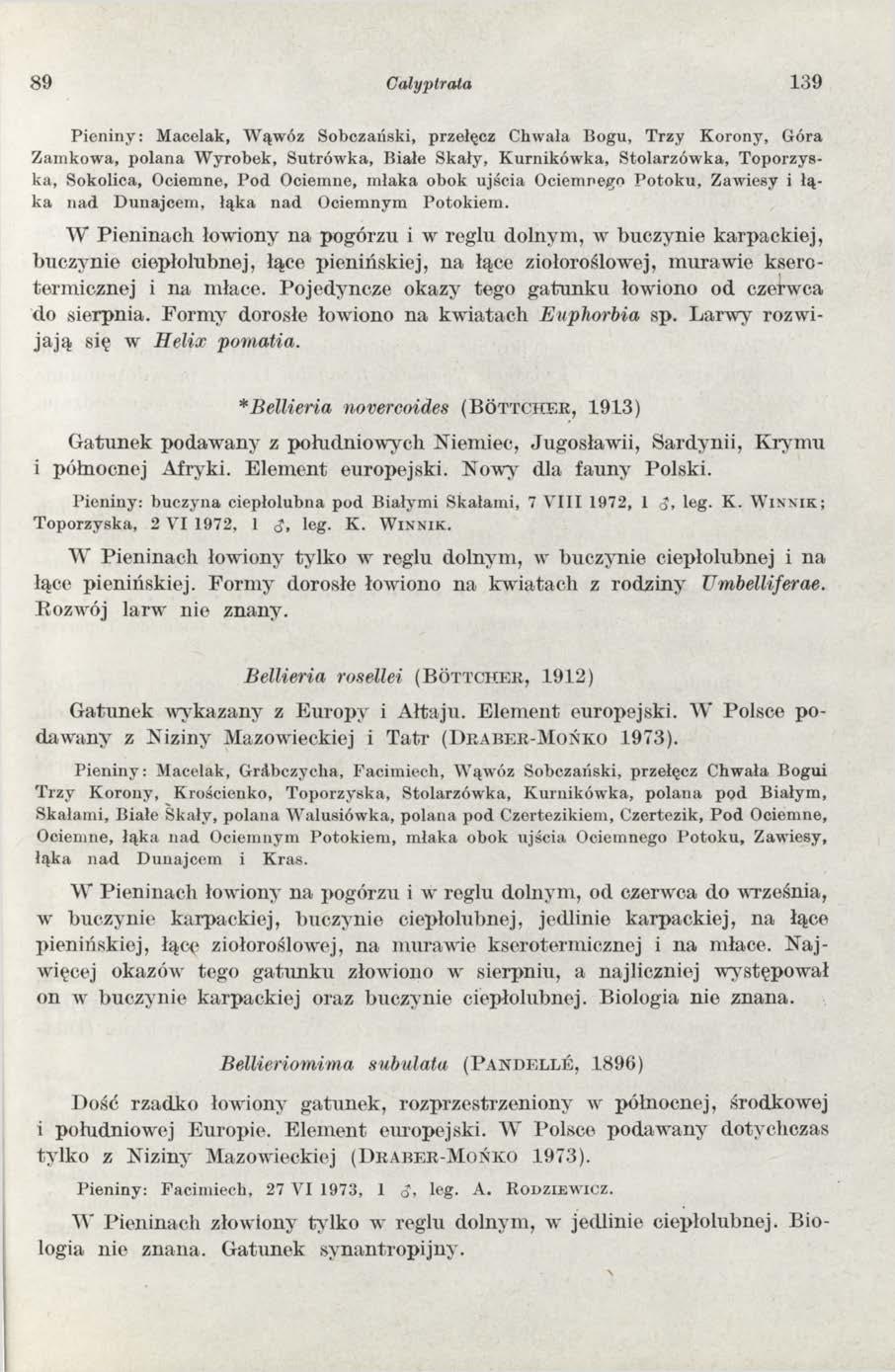 89 Calyptrata 139 Pieniny: Macelak, Wąwóz Sobczański, przełęcz Chwała Bogu, Trzy Korony, Góra Zamkowa, polana Wyrobek, Sutrówka, Białe Skały, Kurnikówka, Stolarzówka, Toporzyska, Sokolica, Ociemne,