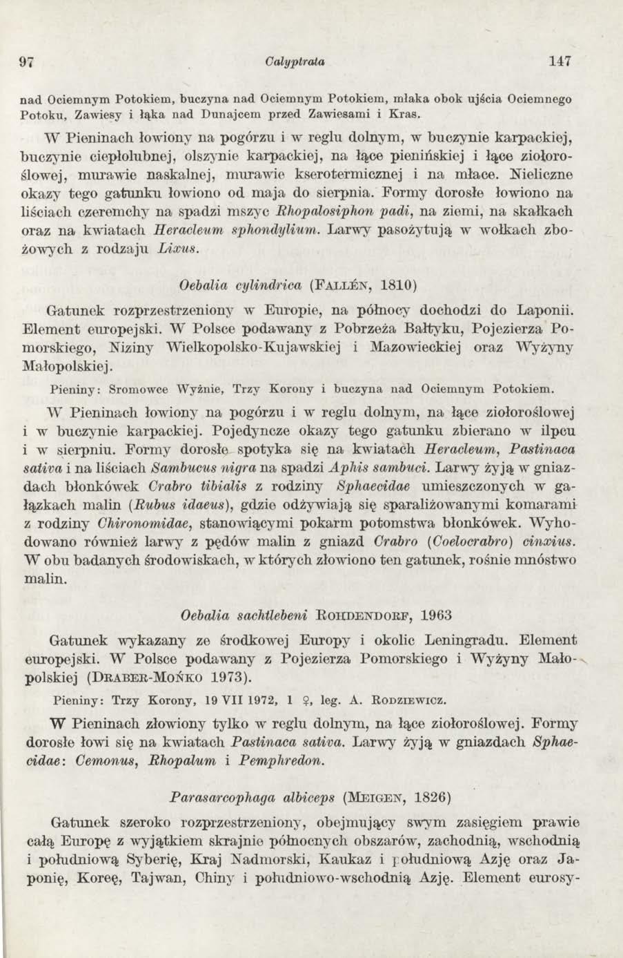 9 7 Calyptrata 147 nad Ociemnym Potokiem, buczyna nad Ociemnym Potokiem, młaka obok ujścia Ociemnego Potoku, Zawiesy i łąka nad Dunajcem przed Zawiesami i Kras.