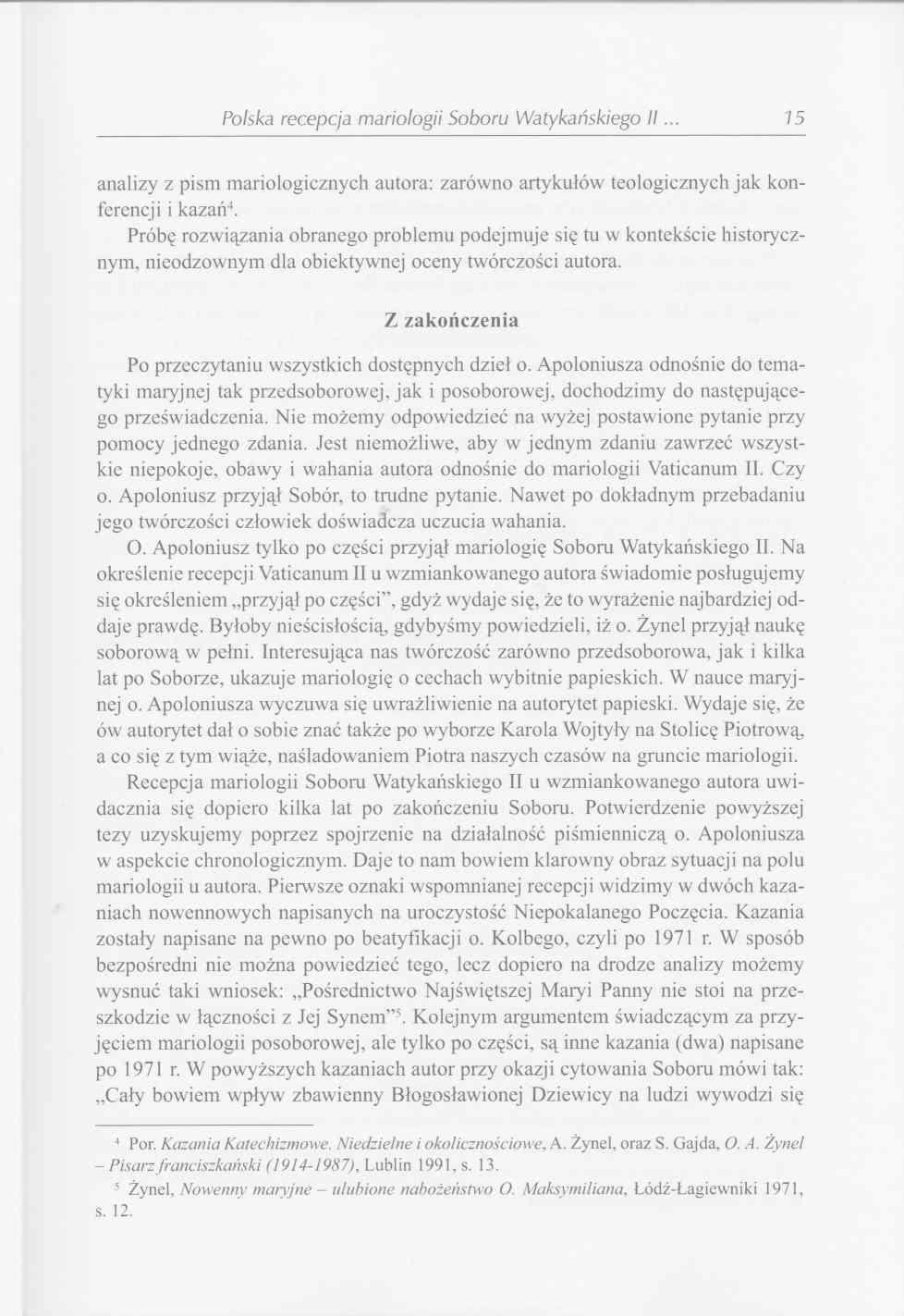 Polska recepcja mariologii Soboru Watykańskiego I I 75 analizy z pism mariologicznych autora: zarówno artykułów teologicznych jak konferencji i kazań4.