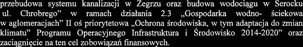 przebudowa systemu kanalizacji w Zegrzu oraz budowa wodociqgu w Serocku ul. Chrobrego" w ramach dzidania 2.