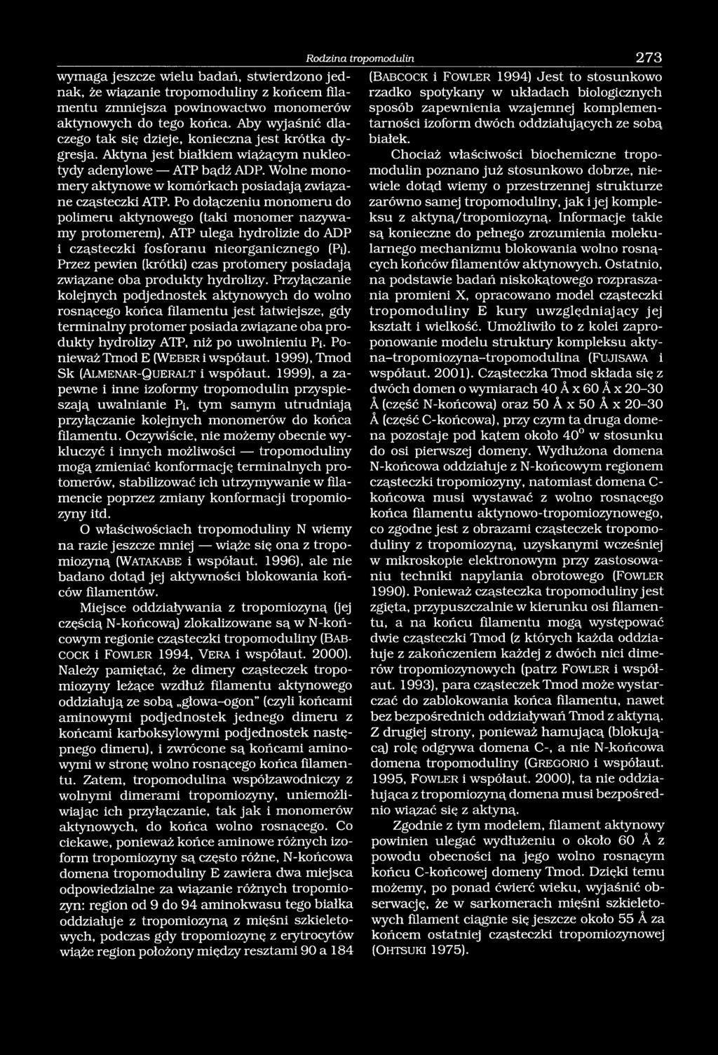 Wolne monomery aktynowe w komórkach posiadają związane cząsteczki ATP.