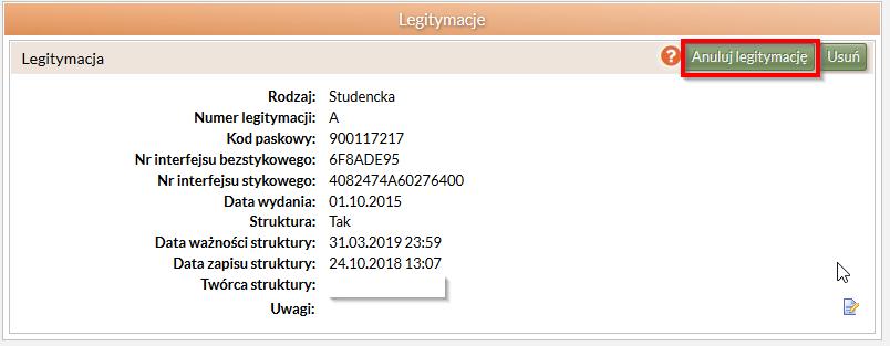 6. Anulowanie legitymacji (unieważnienie). Anulować można tylko ostatnią, najnowszą legitymację danego rodzaju.