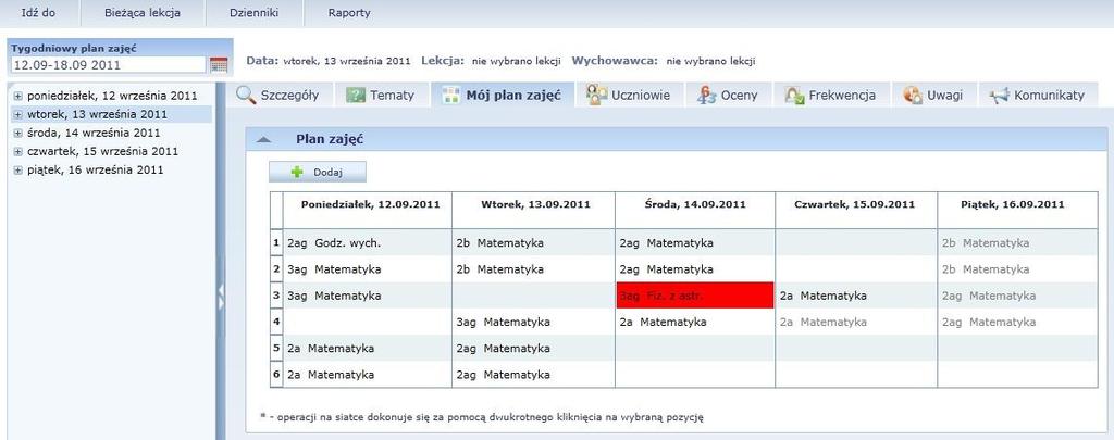 Bieżąca lekcja Fakt przeprowadzenia określonej lekcji zgodnie z planem należy zaakceptować klikając dwukrotnie na wybrane zajęcia.