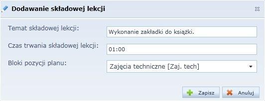 Prowadzenie lekcji według standardów dla klas 1-3 W zależności od nadanych użytkownikom uprawnień poszczególne operacje może wykonać Administrator, Sekretarka, Wychowawca lub inna osoba o odpowiednio