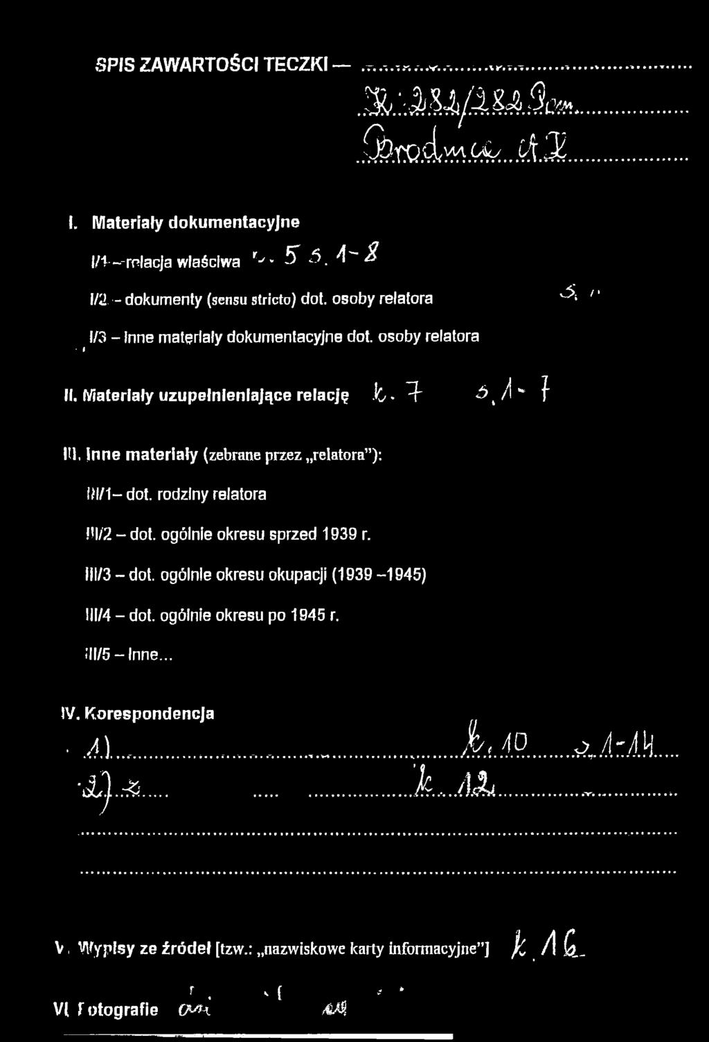 rodziny relatora HI/2 - dot. ogólnie okresu sprzed 1939 r. III/3 - dot.