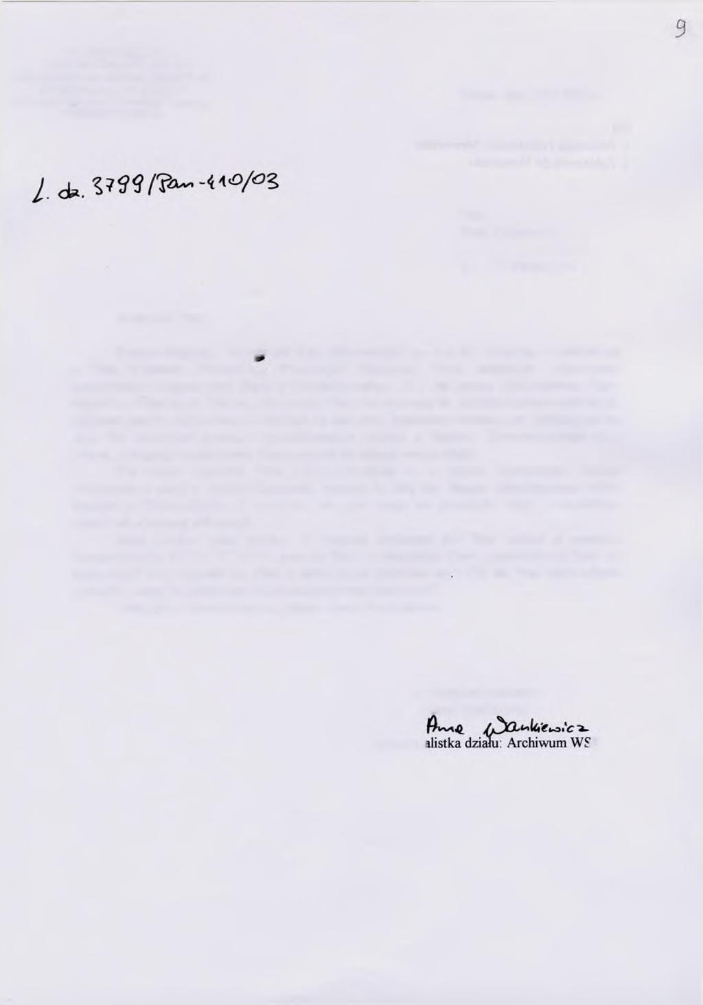 FUNDACJA 'Archiwum i Muzeum Pomorskie Armii Krajowe) oraz Wo)skowe) Służby Polek* 87-100 Toruń, ul. W. Garbary 2 tel.: 65-22-186, e-mail: archak@um.torun.pl REG O N 870502736 Toruń, dnia 4.09.2003 r.