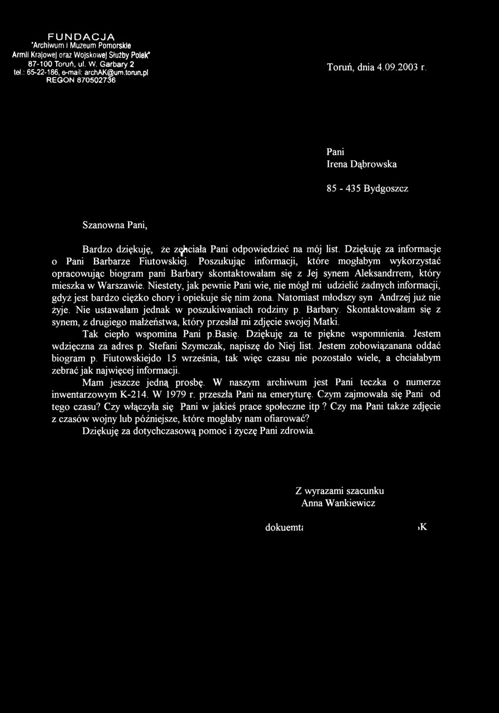 Nie ustawałam jednak w poszukiwaniach rodziny p. Barbary. Skontaktowałam się z synem, z drugiego małżeństwa, który przesłał mi zdjęcie swojej Matki. Tak ciepło wspomina Pani p.basię.