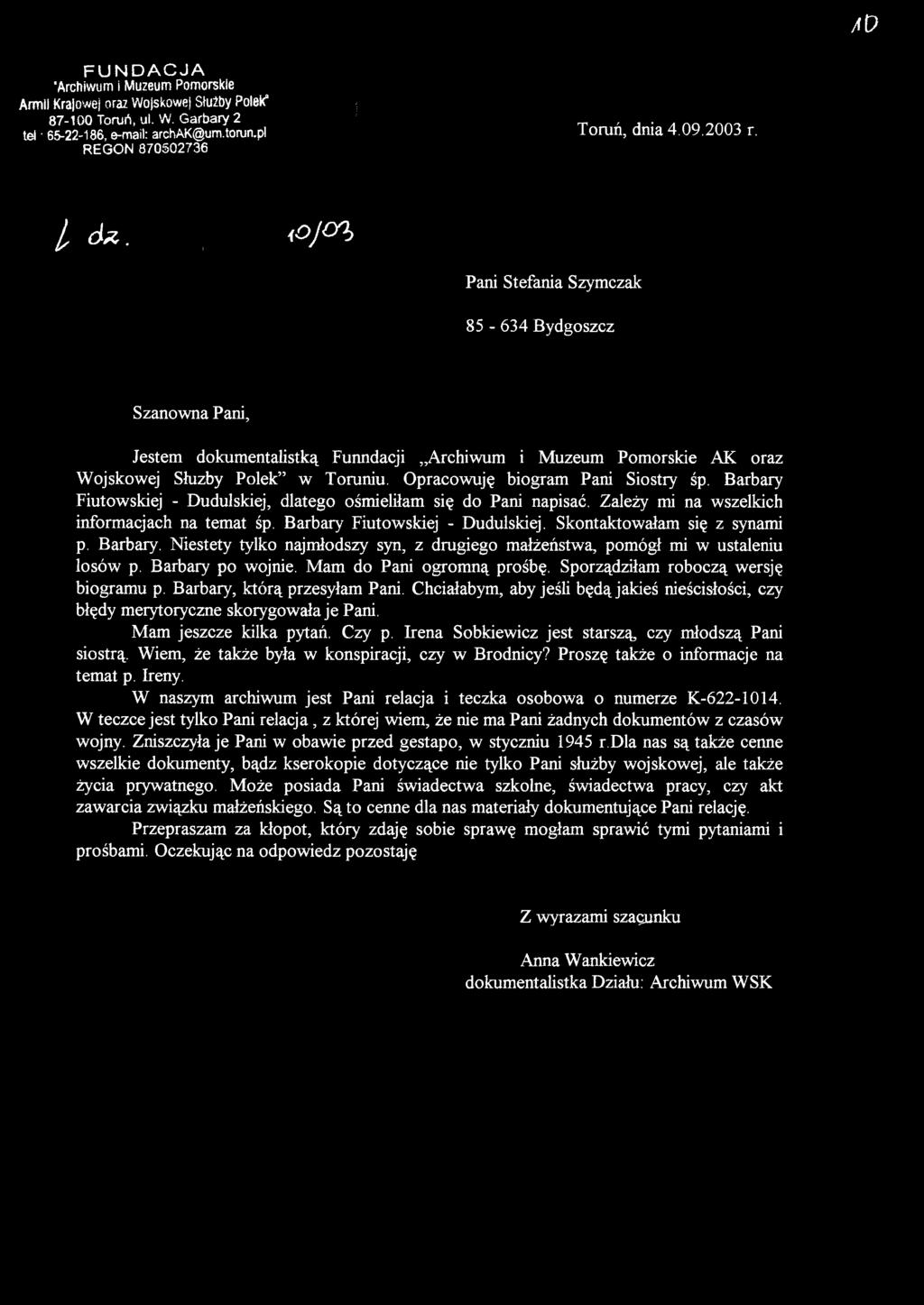 Barbary, którą przesyłam Pani. Chciałabym, aby jeśli będą jakieś nieścisłości, czy błędy merytoryczne skorygowała je Pani. Mam jeszcze kilka pytań. Czy p.