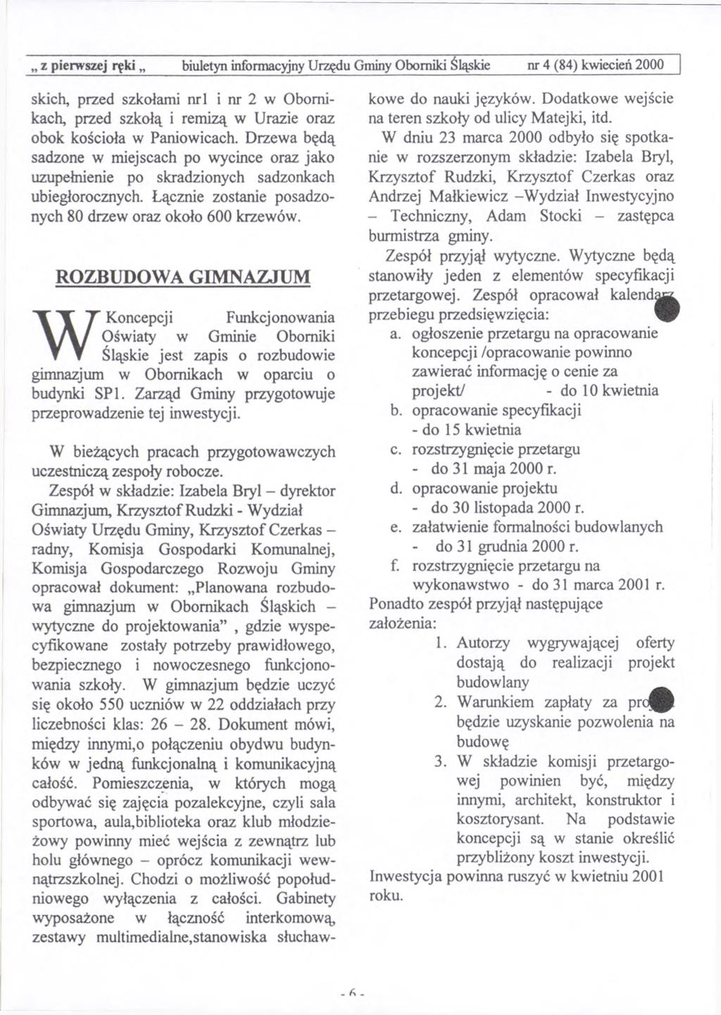 z pierwszej ręki biuletyn informacyjny Urzędu Gminy Oborniki Śląskie nr 4 (84) kwiecień 2000 skich, przed szkołami nr1 i nr 2 w Obornikach, przed szkołą i remizą w Urazie oraz obok kościoła w
