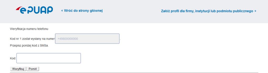 Jak założyć konto? Po wypełnieniu wszystkich pól i ponownym wybraniu Zarejestruj się system przenosi zalogowanego użytkownika na formatkę potwierdzenia numeru telefonu.