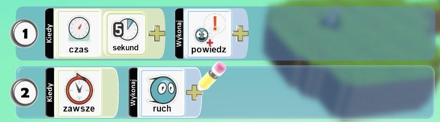 Funkcja 2 Jak widzimy, Rover woła o pomoc, ale się nie porusza. Sprawmy więc, by spacerował po swoim świecie.