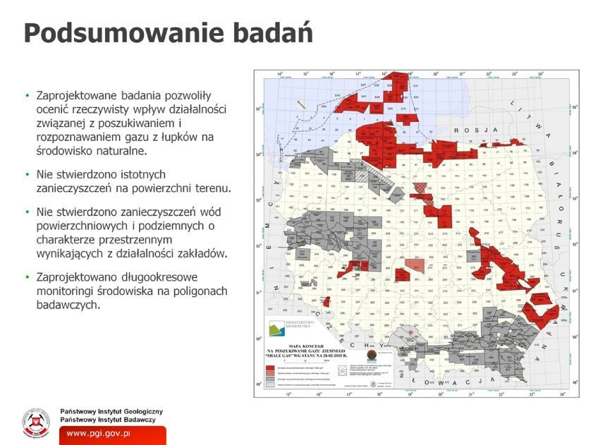 Zaprojektowane badania pozwoliły ocenić rzeczywisty wpływ działalności związanej z poszukiwaniem i rozpoznawaniem gazu z łupków na środowisko naturalne.