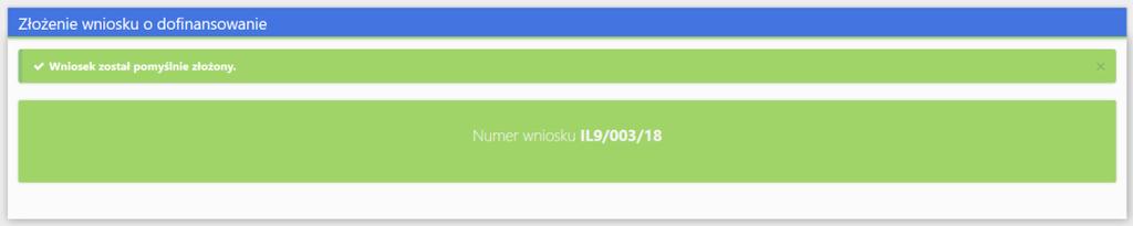 Po wysłaniu Wniosku zostanie mu przyporządkowany indywidualny numer identyfikacyjny.