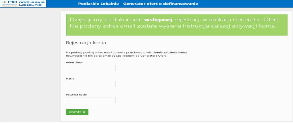 2. Okno rejestracyjne Podczas rejestracji indywidualnego konta w generatorze prosimy o podawanie adresu e-mail, który jest regularnie