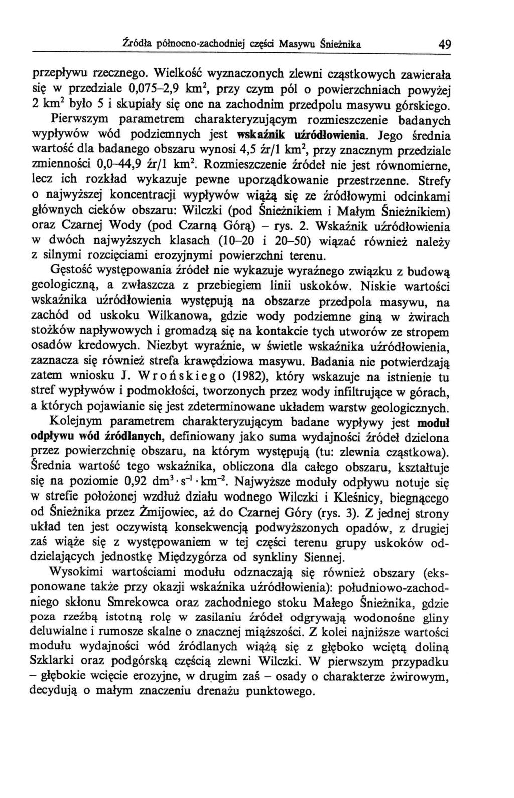 źródła północno-zachodniej części Masywu Śnieżnika 49 przepływu rzecznego.