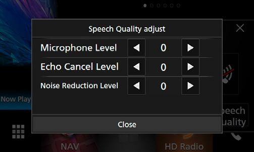 ÑÑOperacje podczas połączenia Dostosowanie głośności swojego głosu 1) Dotknij [Speech Quality]. 2) Dotknij [T] lub [U] dla [Microphone Level].