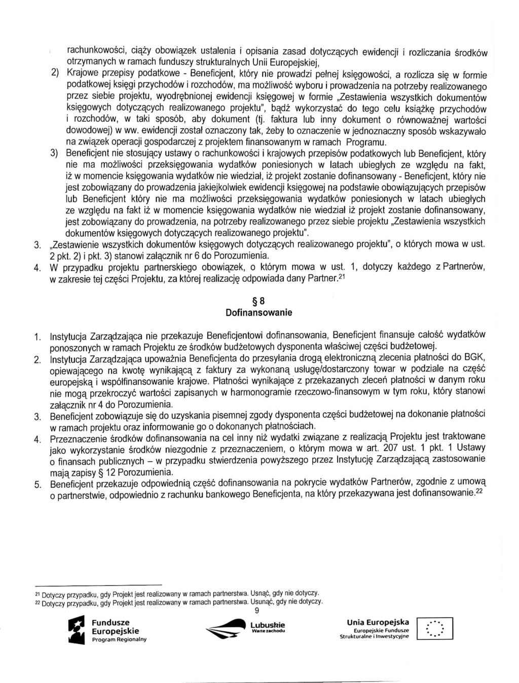 rachunkowosci, ciazy obowiazek ustalenia i opisania zasad dotyczacych ewidencji i rozliczania srodkow otrzymanych w ramach funduszy strukturalnych Unii Europejskiej, 2) Krajowe przepisy podatkowe -