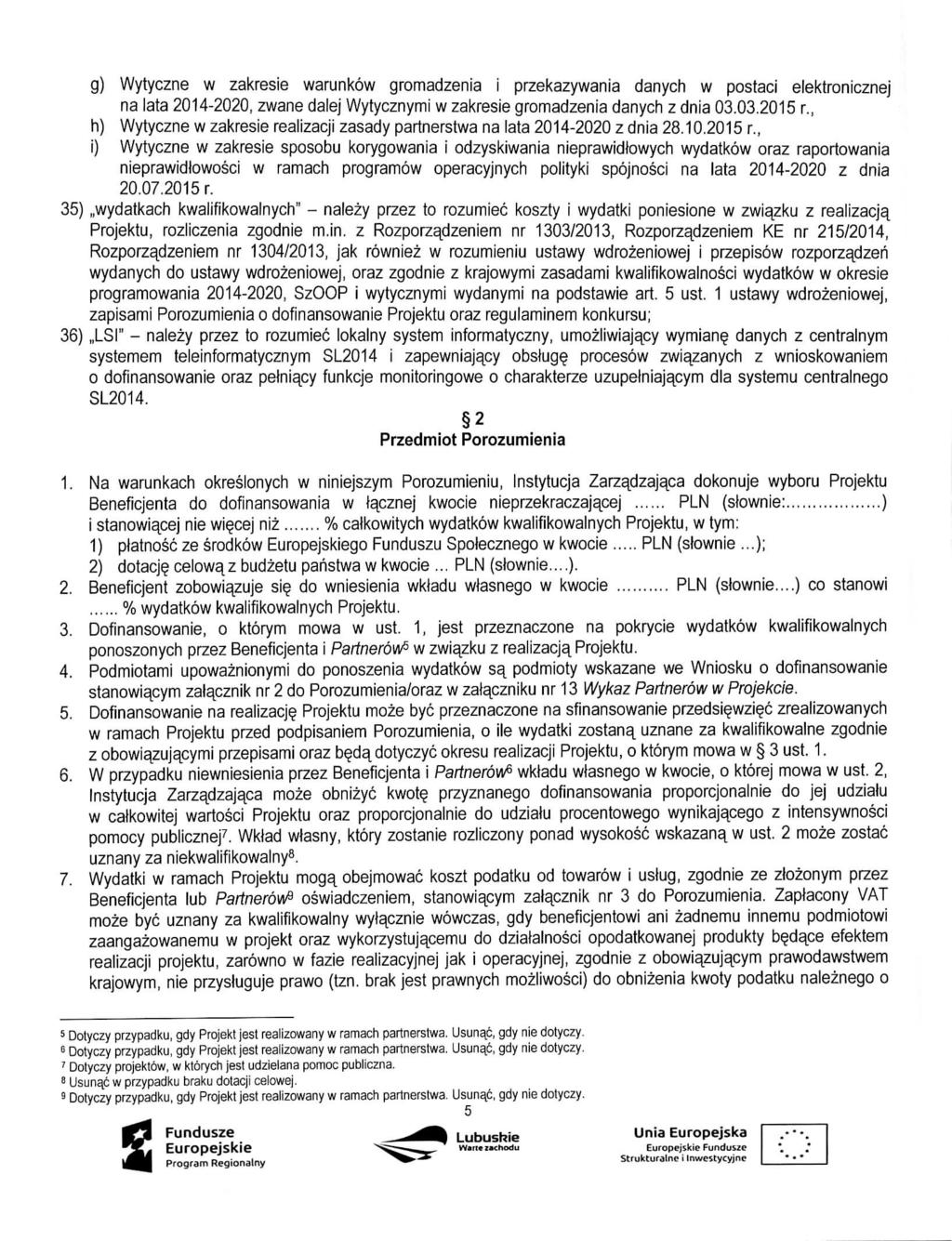 g) Wytyczne w zakresie warunkow gromadzenia i przekazywania danych w postaci elektronicznej na lata 2014-2020, zwane dalej Wytycznymi w zakresie gromadzenia danych z dnia 03.