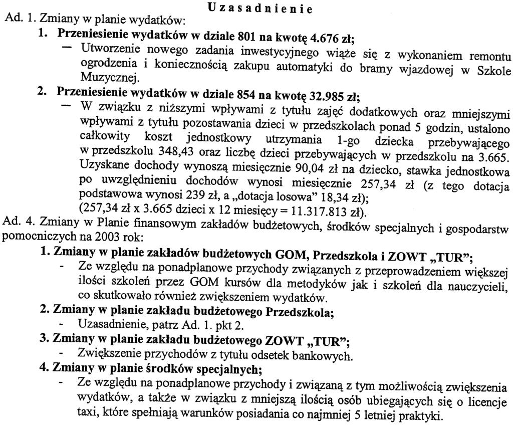 5.6.Wykonanie uchwa³y powierzyæ Prezydentowi Miasta. Uchwa³a wchodzi w ycie z dniem podjêcia i podlega publikacji na tablicy og³oszeñ Urzêdu Miejskiego. Rady Przewodnicz¹cy ~Gliwicach Uzasadnienie Ad.