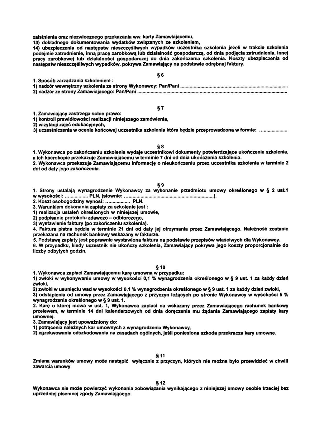 zaistnienia oraz niezwłocznego przekazania ww.