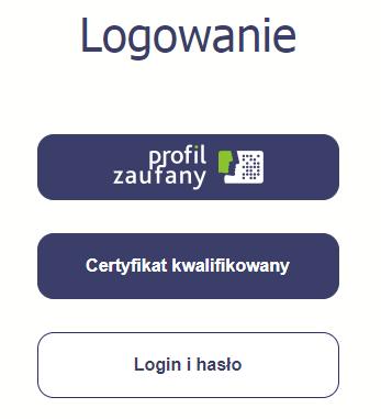 1.3. Login i hasło Jeśli logowanie do systemu za pomocą profilu zaufanego jest niemożliwe z powodu niedostępności tej