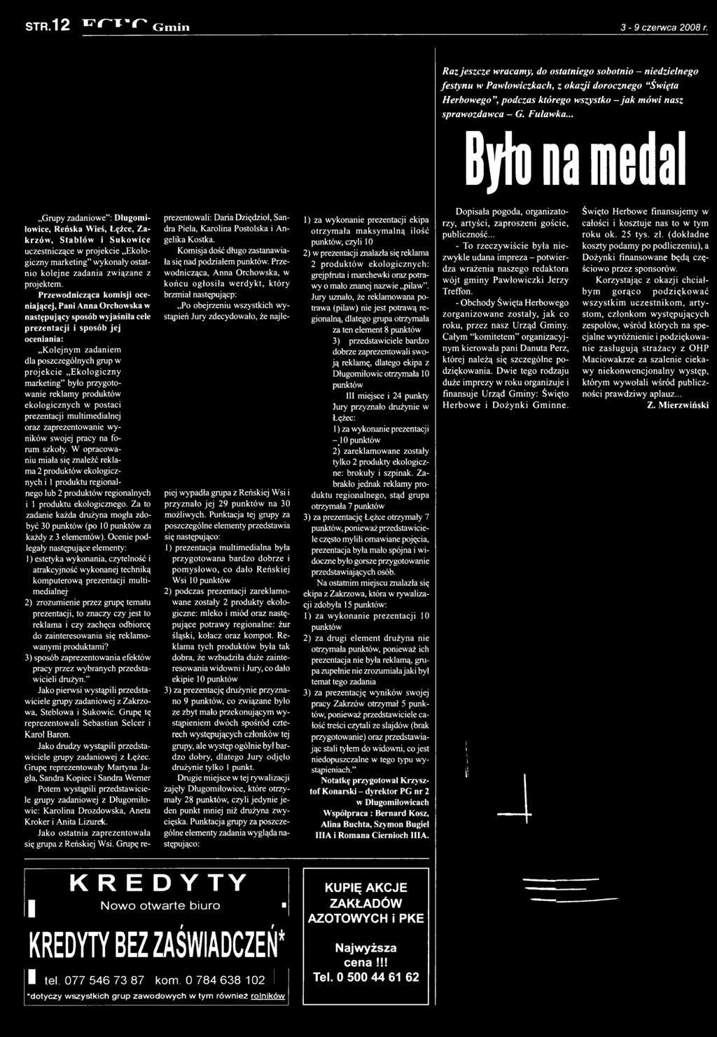 marketing było przygotowanie reklamy produktów ekologicznych w postaci prezentacji multimedialnej oraz zaprezentowanie wyników swojej pracy na forum szkoły.