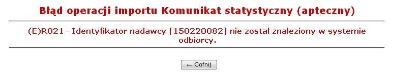 Rys 9.6 Błąd operacji importu komunikatu statystycznego 2 Powyższy błąd oznacza, że prawdopodobnie w komunikacie sprawozdawana jest recepta składająca się z więcej niż z 5 pozycji.