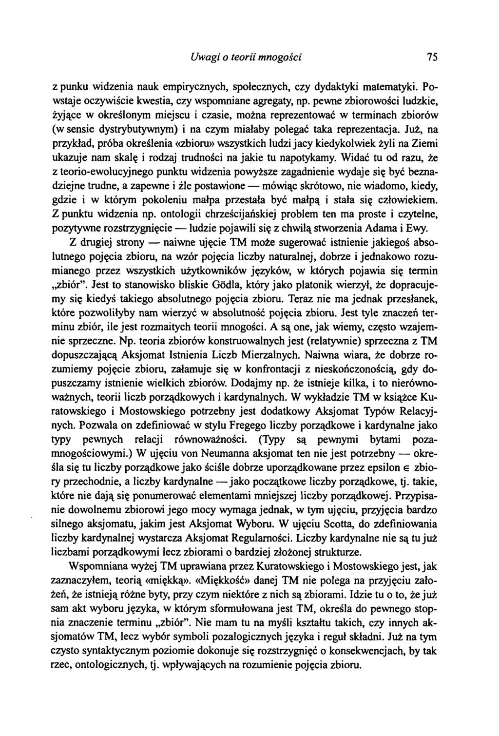 Uwagi o teorii mnogości 75 z punku widzenia nauk empirycznych, społecznych, czy dydaktyki matematyki. Powstaje oczywiście kwestia, czy wspomniane agregaty, np.
