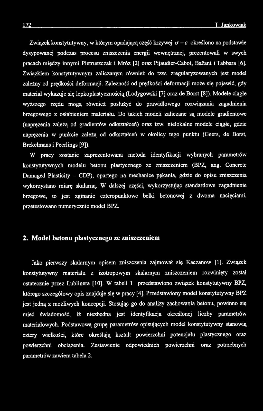 Modele ciągłe wyższego rzędu mogą również posłużyć do prawidłowego rozwiązania zagadnienia brzegowego z osłabieniem materiału.