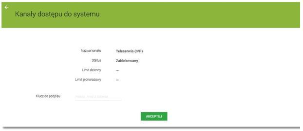 zmianę statusu kanałów dostępu, na której należy wprowadzić