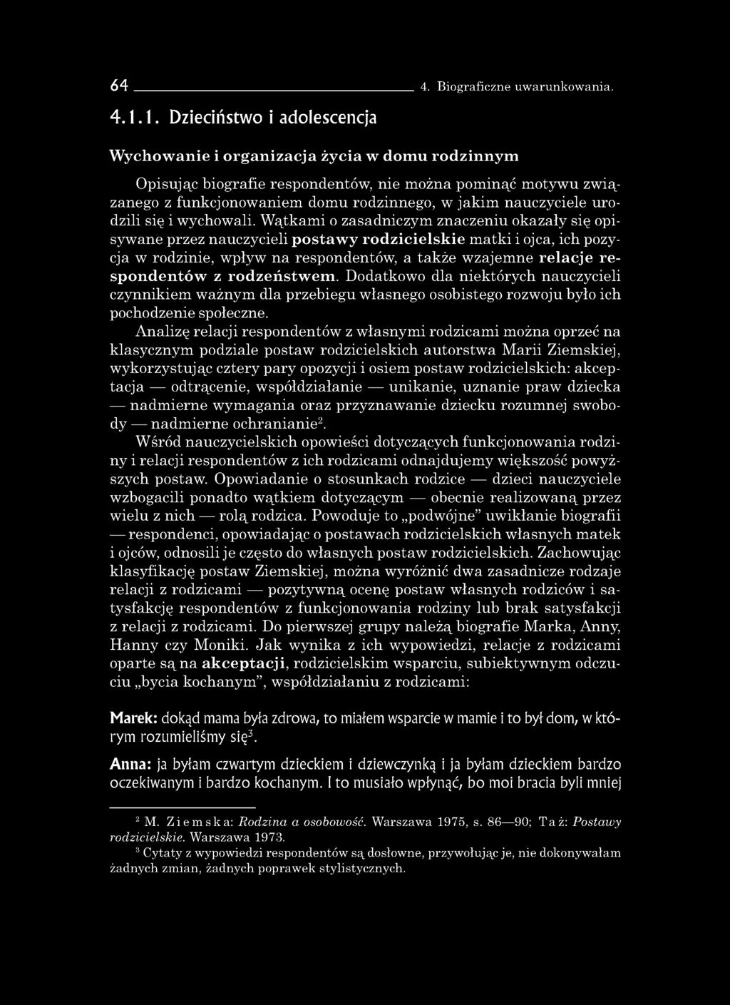 64 4. Biograficzne uwarunkowania. 4.1.