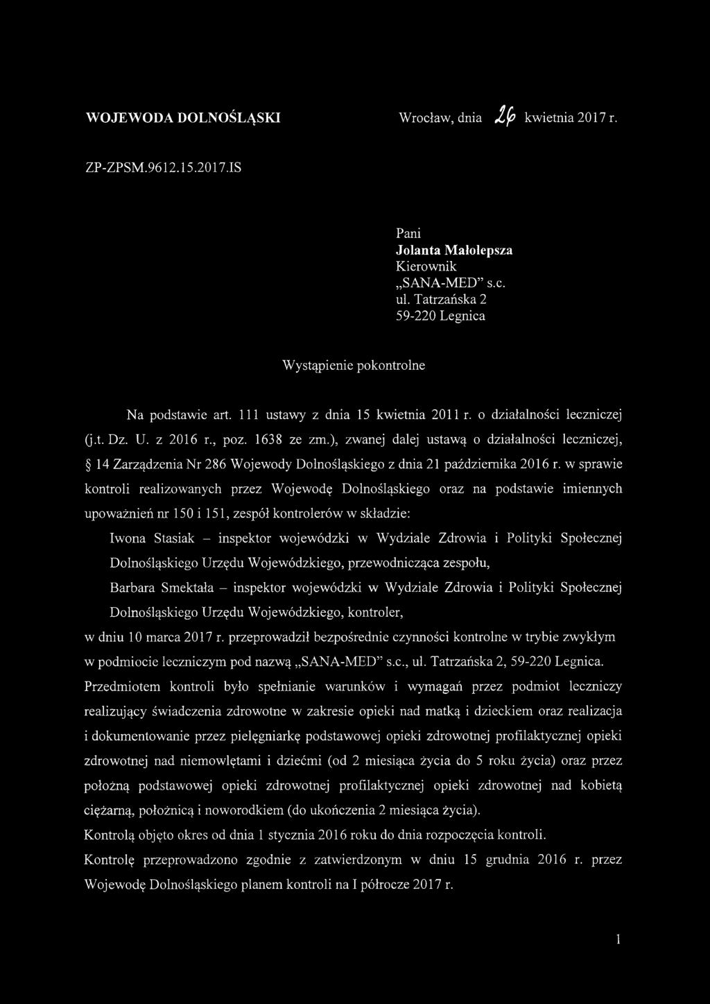 ), zwanej dalej ustawą o działalności leczniczej, 14 Zarządzenia Nr 286 Wojewody Dolnośląskiego z dnia 21 października 2016 r.