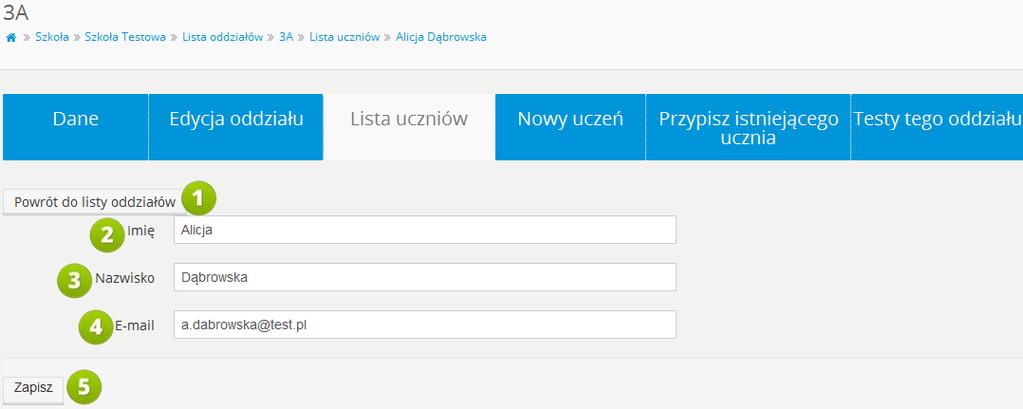 3.1.6 EDYCJA UCZNIA RYS. 14 PLATFORMA EDUSCIENCE SZKOŁA LISTA ODDZIAŁÓW EDYCJA ODDZIAŁU UCZNIOWIE TEGO ODDZIAŁU EDYCJA UCZNIA 1.