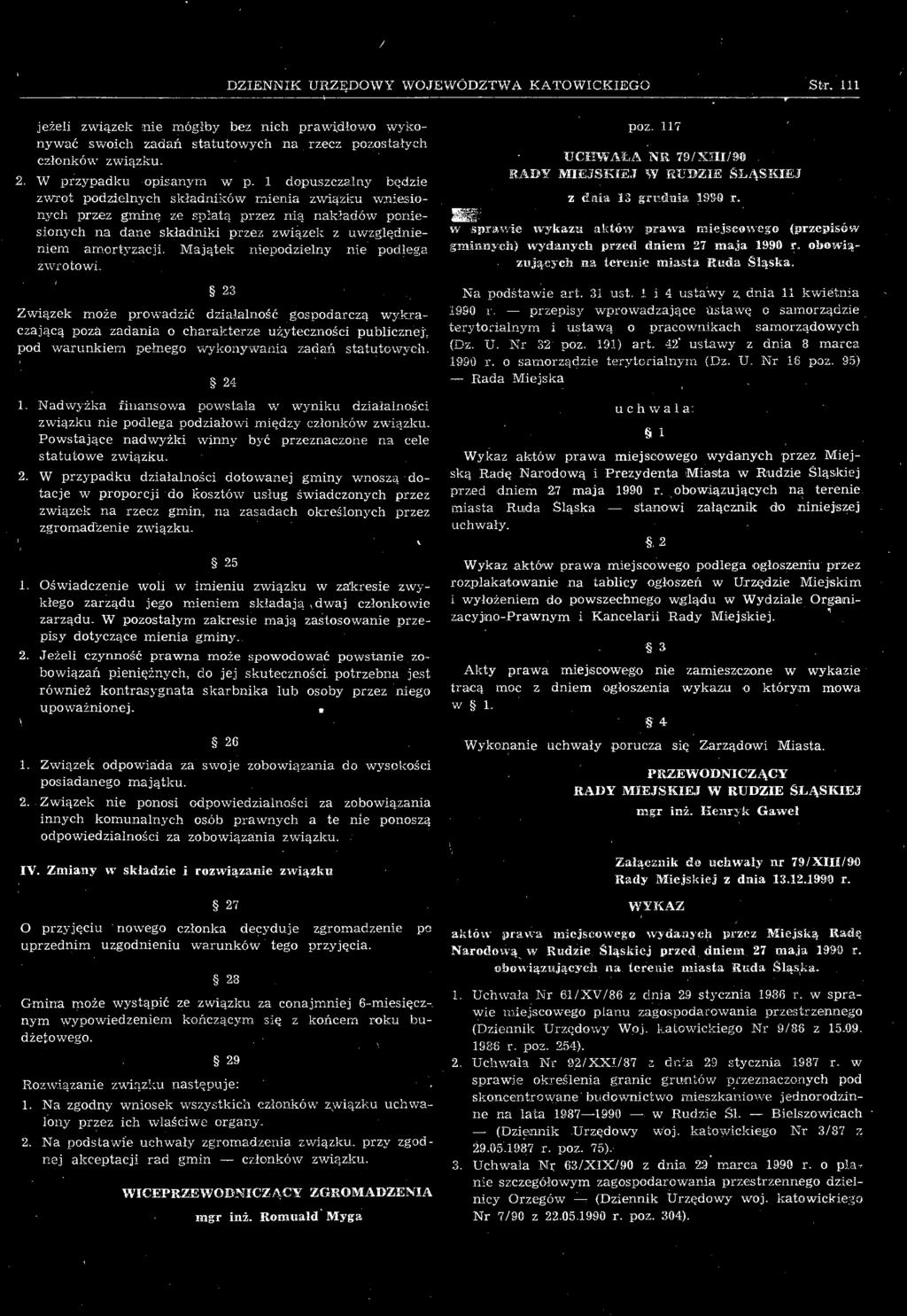 23 Związek może prowadzić działalność gospodarczą wykraczającą poza zadania o charakterze użyteczności publicznej', pod warunkiem pełnego wykonywania zadań statutowych. 24 1.