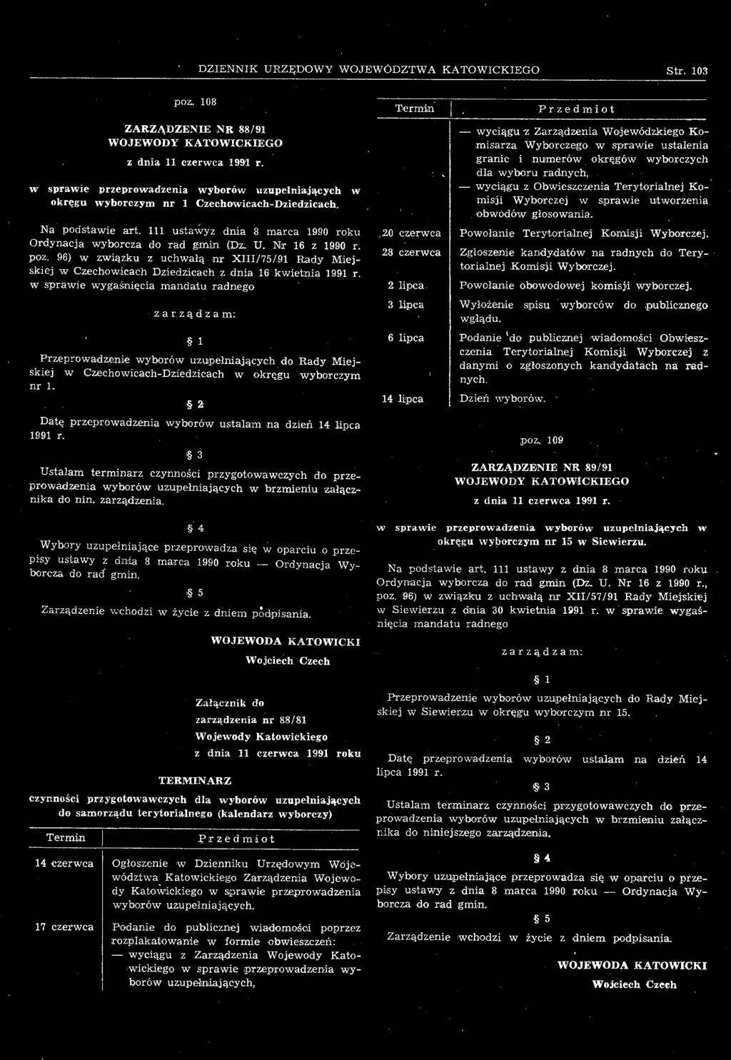 Nr 16 z 1990 r. poz. 96) w związku z uchwałą nr XIII/75/91 Rady Miejskiej w Czechowicach Dziedzicach z dnia 16 kwietnia 1991 r.
