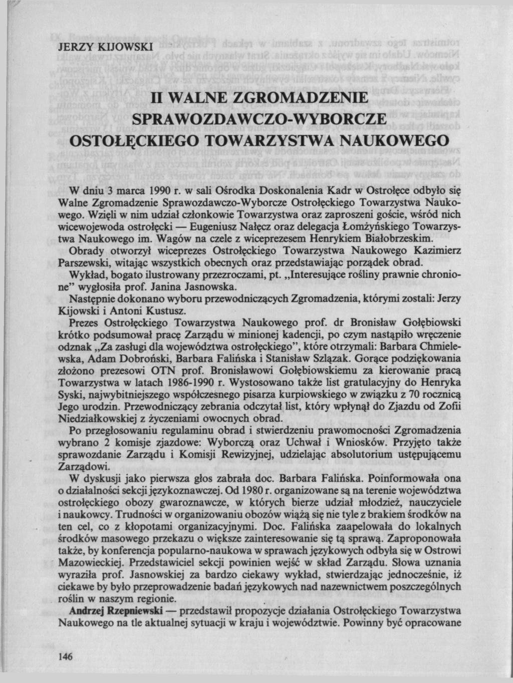 JERZY KIJOWSKI II WALNE ZGROMADZENIE SPRAWOZDAWCZO-WYBORCZE OSTOŁĘCKIEGO TOWARZYSTWA NAUKOWEGO W dniu 3 marca 1990 r.