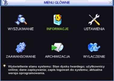 OBSŁUGA REJESTRATORA 4.1.2 Menu główne Po zalogowaniu zostanie wyświetlony ekran z głównym menu (rys. 4-2).