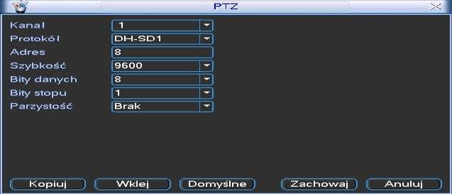STRUKTURA MENU I OPIS DOSTĘPNYCH FUNKCJI Rys. 5-18. Ustawianie PTZ. W tym menu należy ustawić następujące parametry: Kanał Należy numer kanału, dla którego będzie dokonywana zmiana.