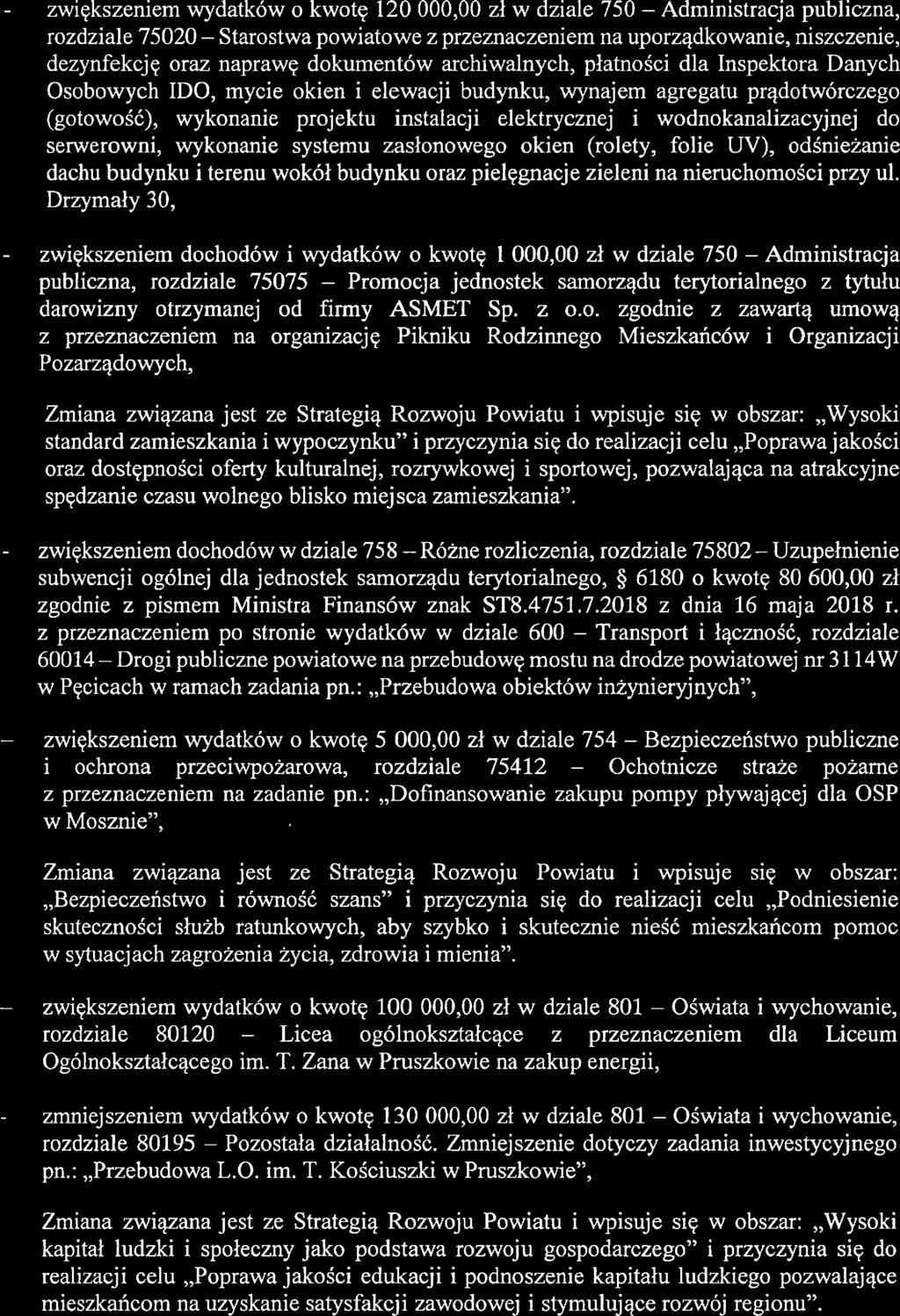 zwiększeniem wydatków o kwotę 12, zł w dziale 75 -- Administraclja publiczna, rozdziale 752 -- Starostwa powiatowe z przeznaczeniem na uporządkowanie, niszczenie, dezynfekcję oraz naprawę dokumentów