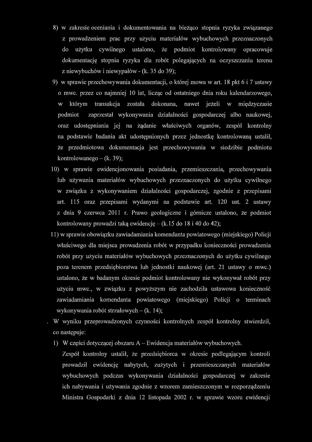 35 do 39); 9) w sprawie przechowywania dokumentacji, o której mowa w art. 18 pkt 6 i 7 ustawy o mwc.