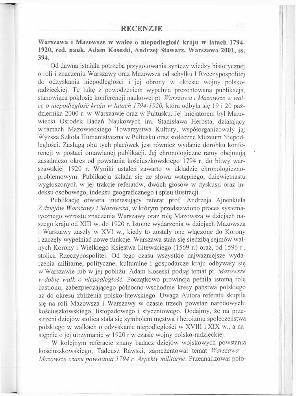 RECENZJE Warszawa i Mazowsze w walce o niepodległość kraju w latach 1794-1920, red. nauk. Adam Koseski, Andrzej Stawarz, Warszawa 2001, ss. 394.